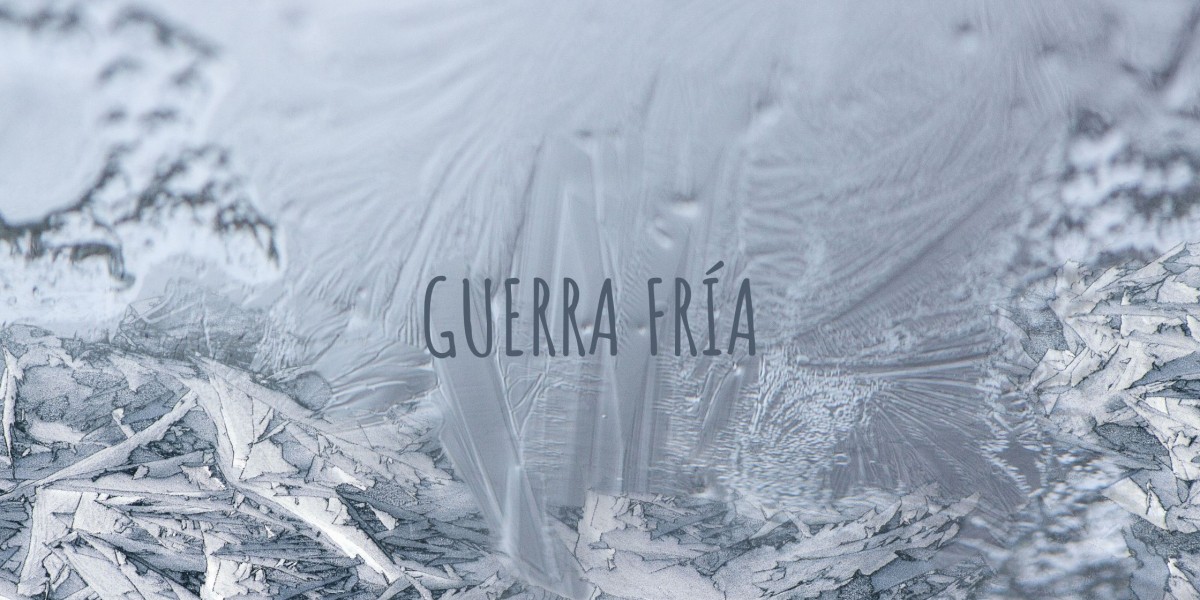 GUERRA FRÍA