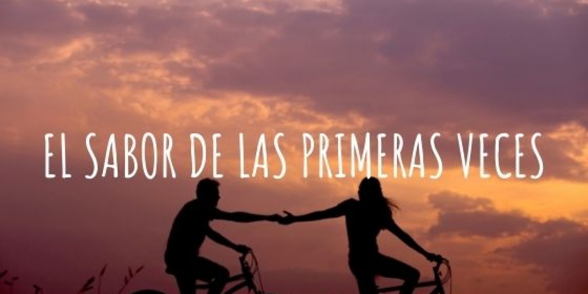 El sabor de las primeras veces