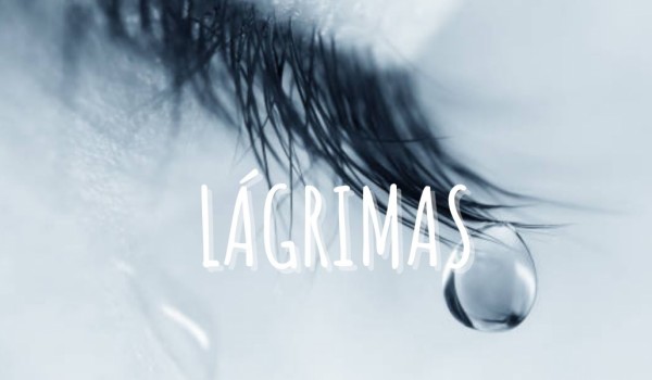 LÁGRIMAS