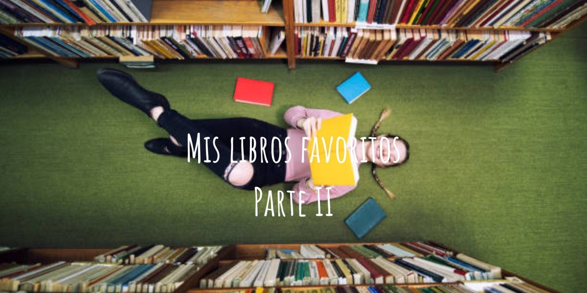 Mis libros favoritos 2ª parte