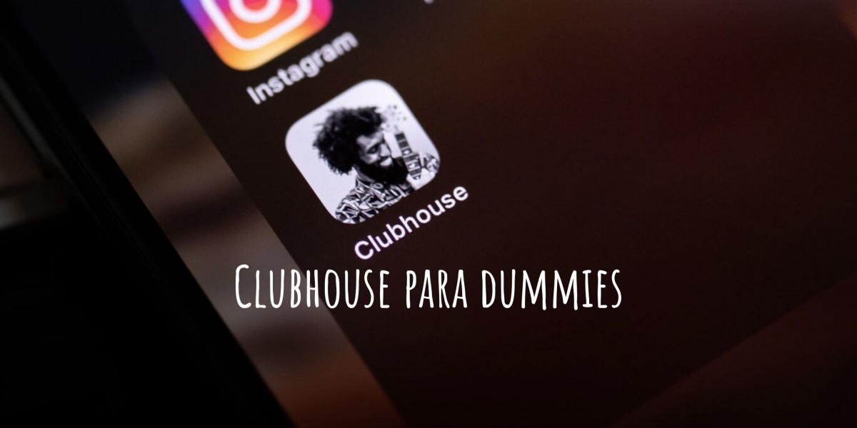Clubhouse para dummies