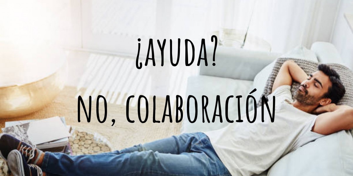 No me ayudes, colabora.