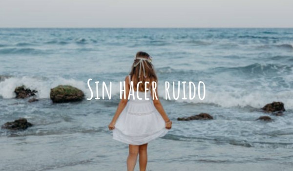 Sin hacer ruido